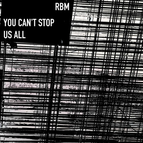 You Can't Stop Us All | Boomplay Music
