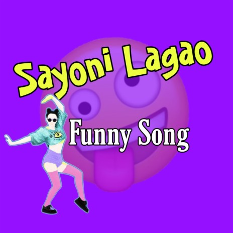 Sayoni Lagao Funny Remix