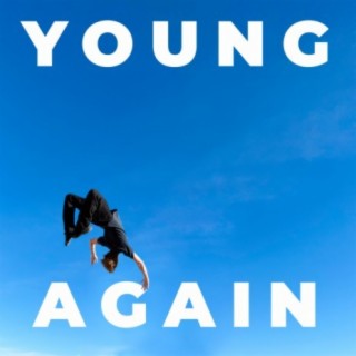 Young Again lyrics | Boomplay Music