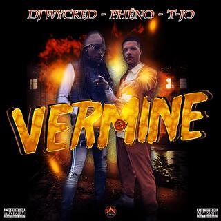 Vermine (Danger Riddim) ft. Phéno & T-Jo lyrics | Boomplay Music