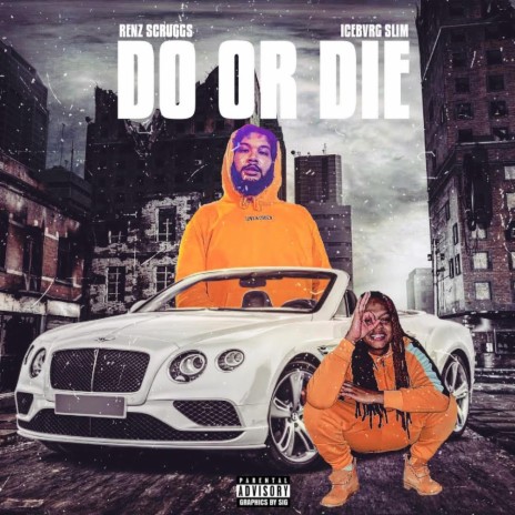 Do or Die (feat. Icebvrg Slim) | Boomplay Music