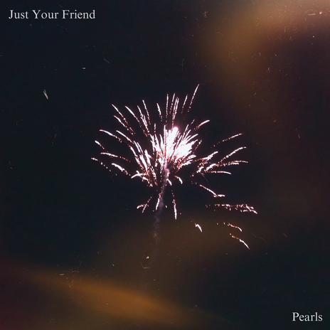 Just Your Friend | Boomplay Music