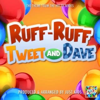 Ruff-Ruff Tweet and Dave Main Theme (From Ruff-Ruff Tweet and Dave)