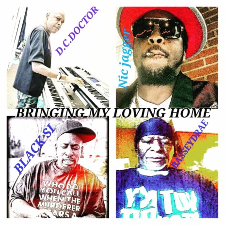 Bringing My Loving Home (feat. Nic Jagger & Black Si) | Boomplay Music