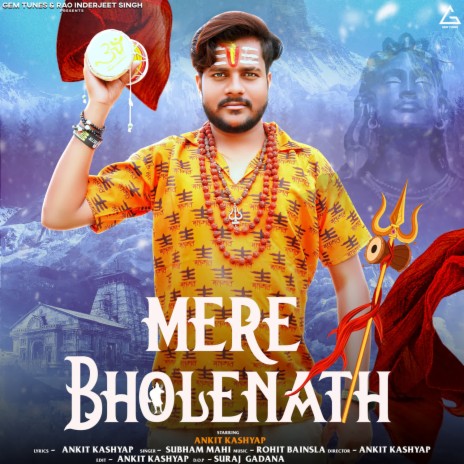 Mere Bholenath ft. Ankit Kashyap | Boomplay Music