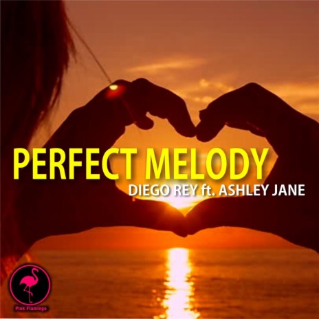 A Perfect Melody ft. Ashley Jane | Boomplay Music