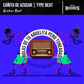 Cañita de Azucar | Type Beat