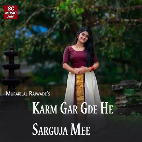 Karm Gar Gde He Sarguja Mee ft. Tara Dewangn | Boomplay Music