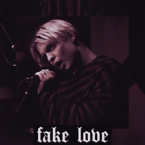 fake love | Boomplay Music