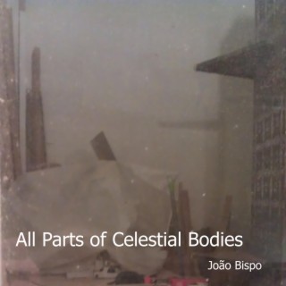 All Parts of Celestial Bodies