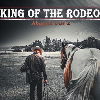 King of the Rodeo lyrics | Boomplay Music