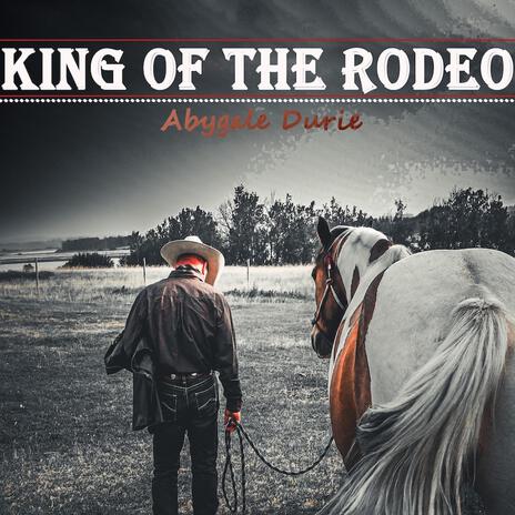 King of the Rodeo | Boomplay Music