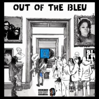 Out of the Bleu