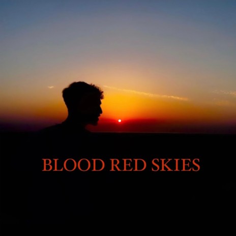 Blood Red Skies | Boomplay Music