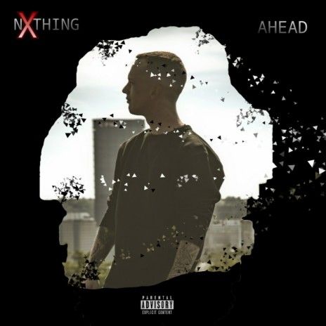 Nxthing Ahead | Boomplay Music