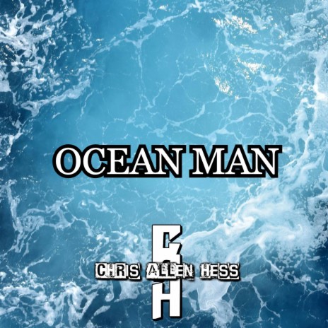 Ocean Man | Boomplay Music