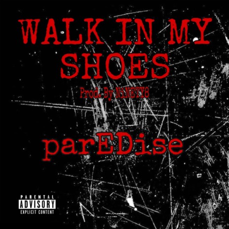 WALK IN MY SHOES | Boomplay Music