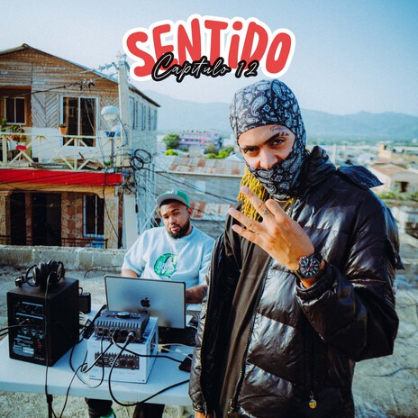 Sentido, Capitulo 12 ft. El Componentte | Boomplay Music