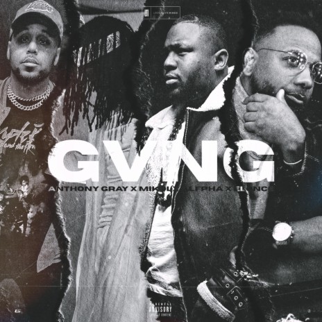 Gvng (Radio Edit) ft. Mikol, Anthony Gray, Alfpha & Elonce | Boomplay Music