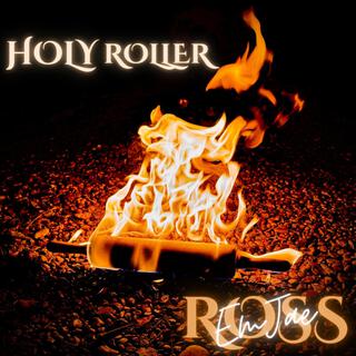 Holy Roller lyrics | Boomplay Music