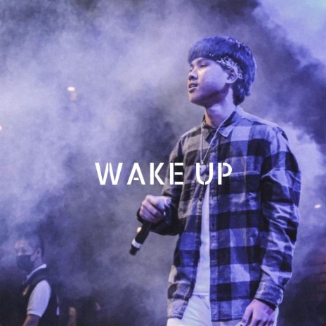 Wake Up | Boomplay Music