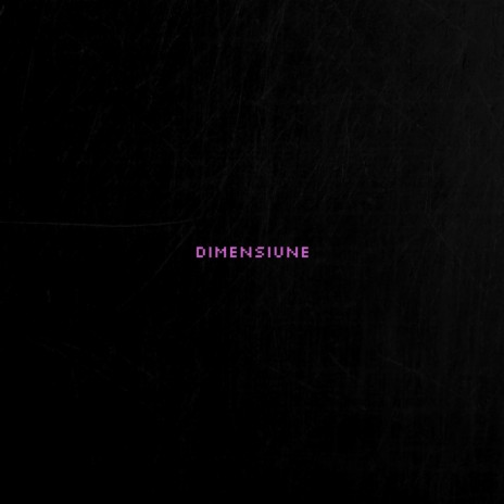 Dimensiunea | Boomplay Music