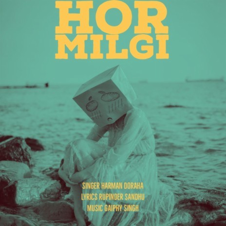 Hor Milgi ft. Harman Doraha & Gaiphy