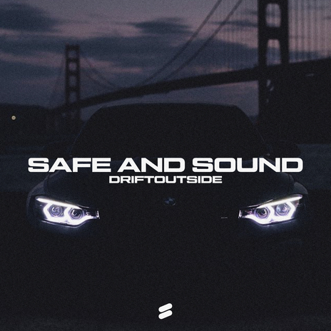 Safe and Sound | Boomplay Music