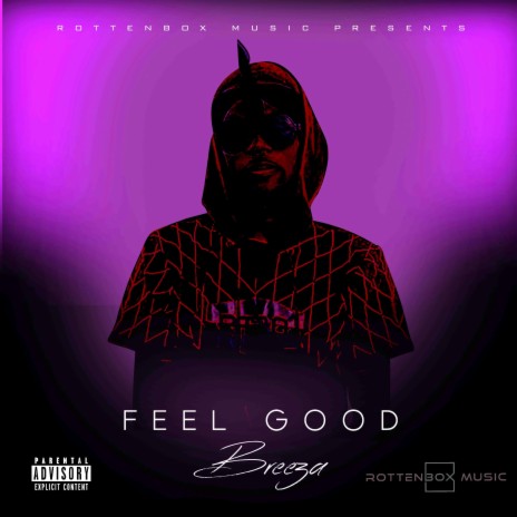 Feel Good (feat. Rottenbox) | Boomplay Music