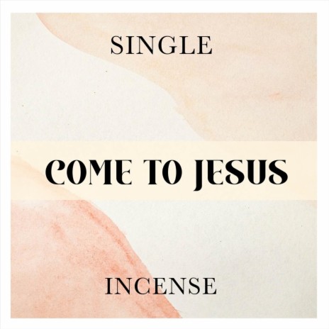 Come To Jesus | Boomplay Music