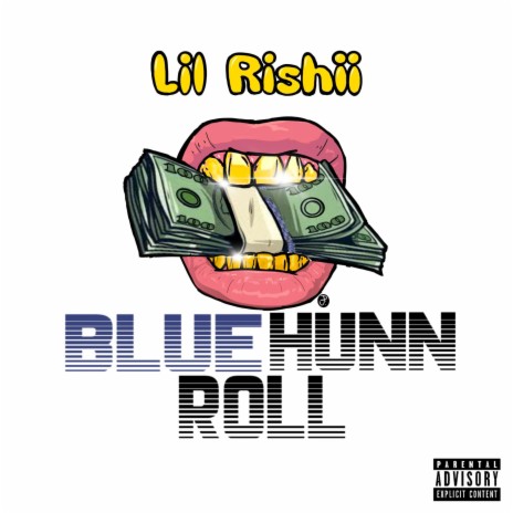 Blue Hunn Roll | Boomplay Music