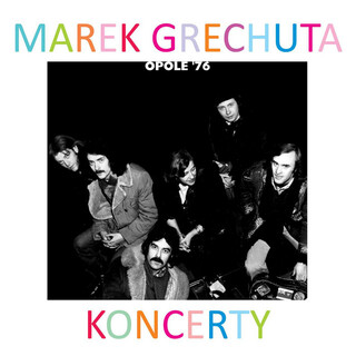 Marek Grechuta - koncerty. Opole '76