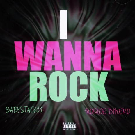 I Wanna Rock ft. BabyStacxzz TV | Boomplay Music