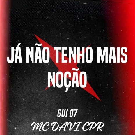 JÁ NÃO TENHO MAIS NOÇÃO | Boomplay Music