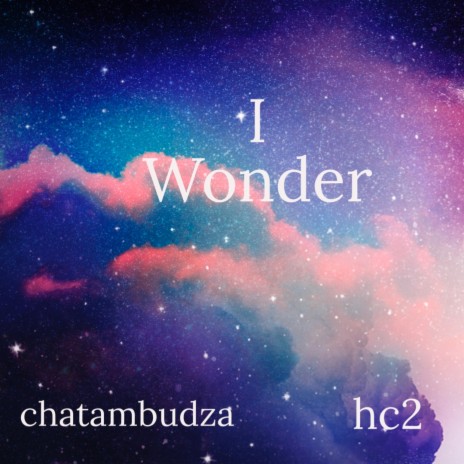 I Wonder | Boomplay Music