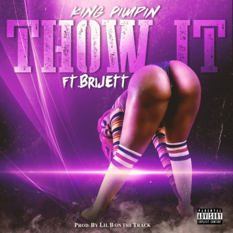 Thow It (feat. Brijett) | Boomplay Music