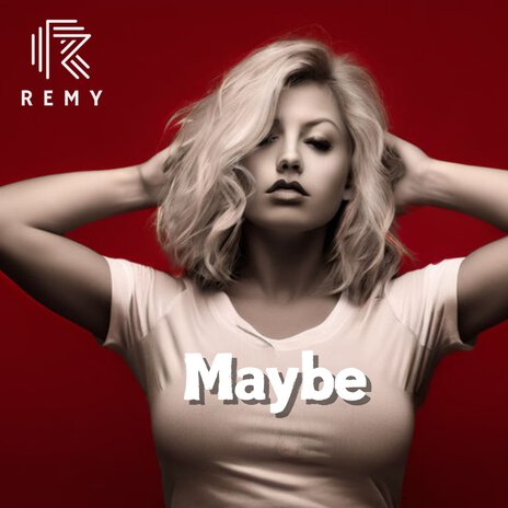 Maybe | Boomplay Music