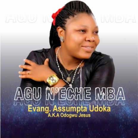 Agu N'eche Mba | Boomplay Music