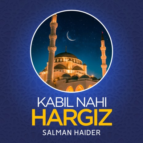 Kabil Nahi Hargiz | Boomplay Music