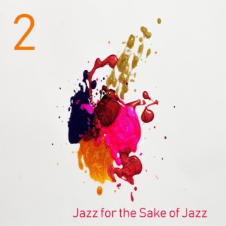 Jazz for the Sake of Jazz