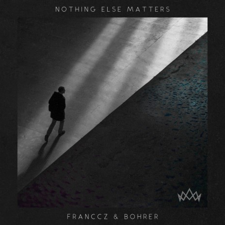 Nothing Else Matters ft. Bohrer | Boomplay Music