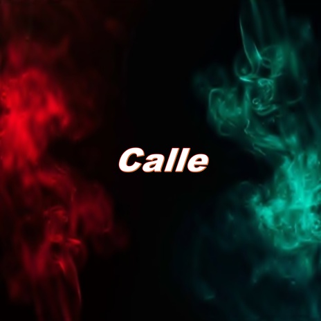 Calle | Boomplay Music