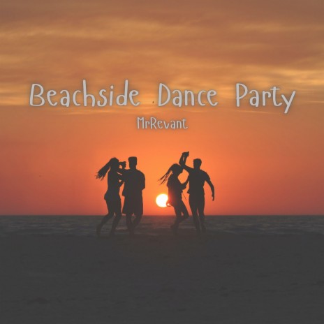 Beachside Dance Party | Boomplay Music