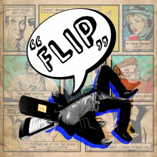 Flip lyrics | Boomplay Music