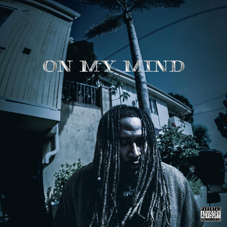 On My Mind | Boomplay Music