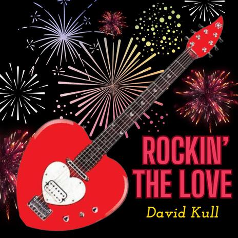 Rockin' the Love | Boomplay Music