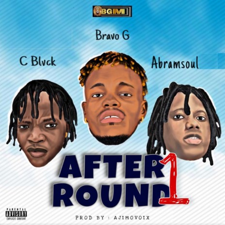After Round 1 ft. C Blvck & Abramsoul | Boomplay Music