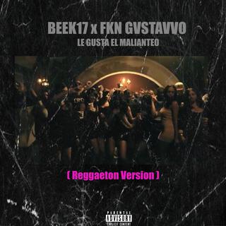 Le Gusta El Malianteo (Reggaeton Version)