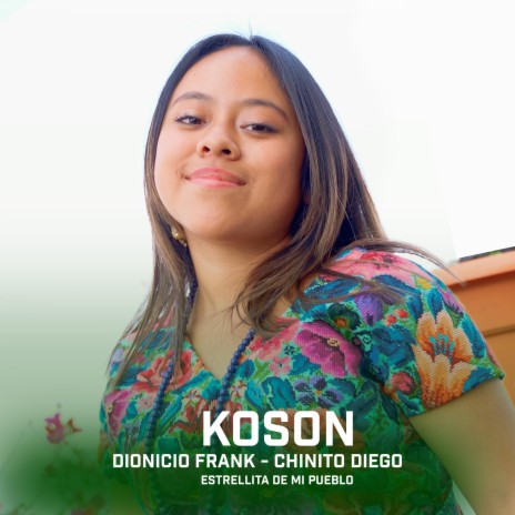 Estrellita De Mi Pueblo ft. Koson, Dionicio Frank & Chinito Diego | Boomplay Music
