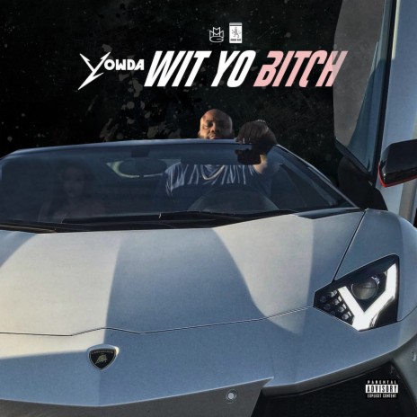 Wit Yo Bitch | Boomplay Music